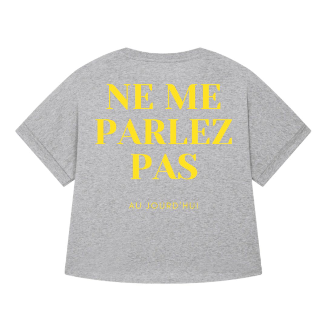 NE ME PARLEZ PAS tee - Adults